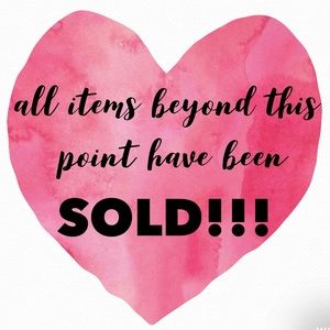 🥰 SOLD ITEMS!